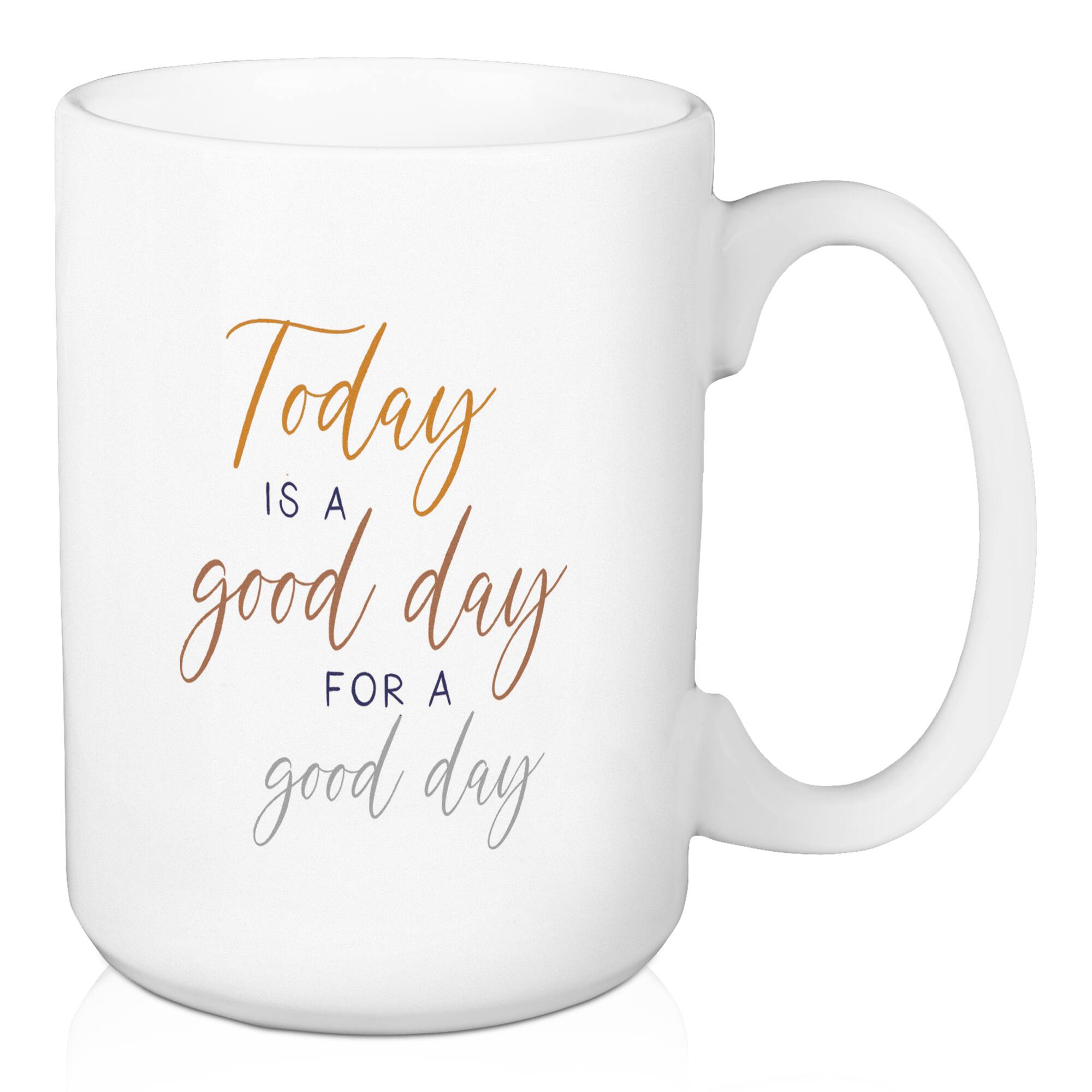 15oz. Today is a Good Day for a Good Day Mugs, 2ct.